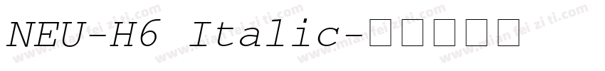 NEU-H6 Italic字体转换